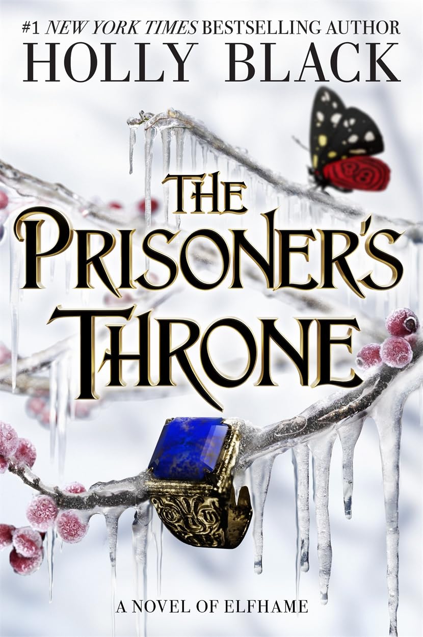 The Prisoner's Throne : A Novel of Elfhame, from the author of The Folk of the Air series - Retail Maharaj
