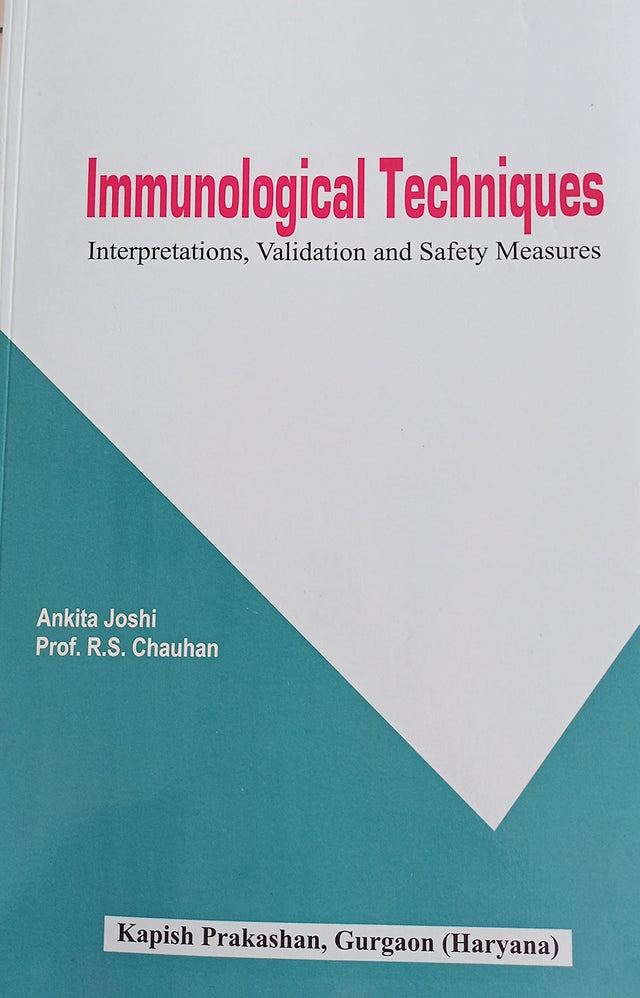 Immunology Techniques: Interpretations, Validation and Safety Measures - Retail Maharaj