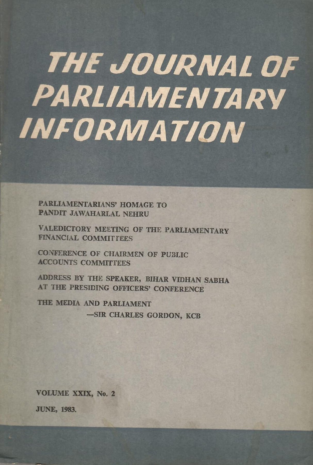 The Journal of Parliamentary Information June, 1983 - Special Issue on - Parliamentarians' Homage to Pandit Jawaharlal Nehru [Paperback] Lok Sabha and Avtar Singh Rikhy