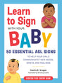Learn to Sign with Your Baby: 50 Essential ASL Signs to Help Your Child Communicate Their Needs, Wants, and Feelings - Retail Maharaj