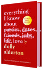 Everything I Know About Love | Special Hardback Collector’s Edition with Sprayed Edges and Beautiful Endpapers | The International Bestseller on Love, Friendship and Life’s Lessons - Retail Maharaj