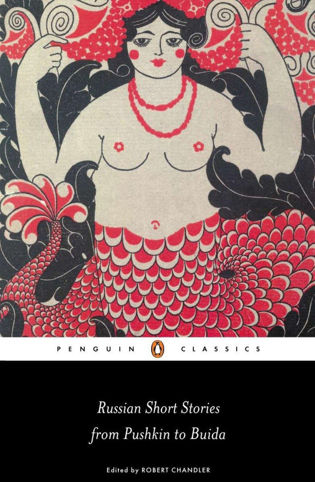 Russian Short Stories from Pushkin to Buida - Retail Maharaj