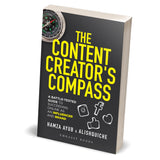 The Content Creator’s Compass: A Battle-Tested Guide to Succeeding Online as an Influencer and Brand - Retail Maharaj