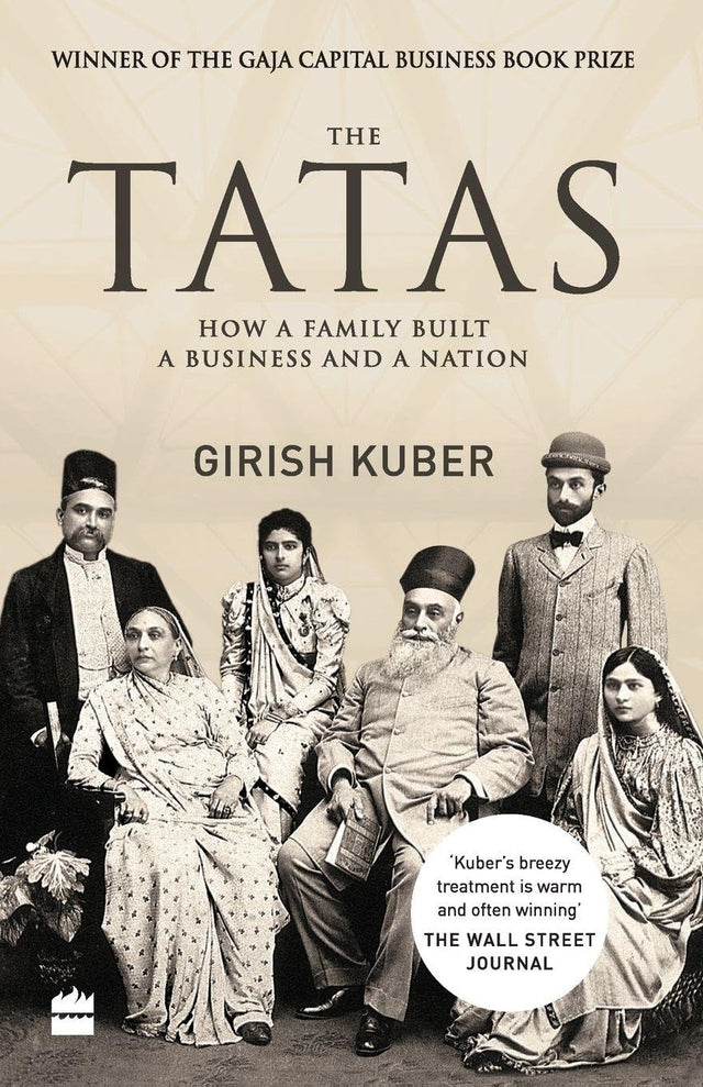 The Tatas: How a Family Built a Business and a Nation - Retail Maharaj