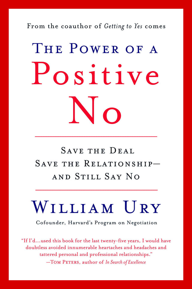 The Power of a Positive No: How to Say No and Still Get to Yes - Retail Maharaj