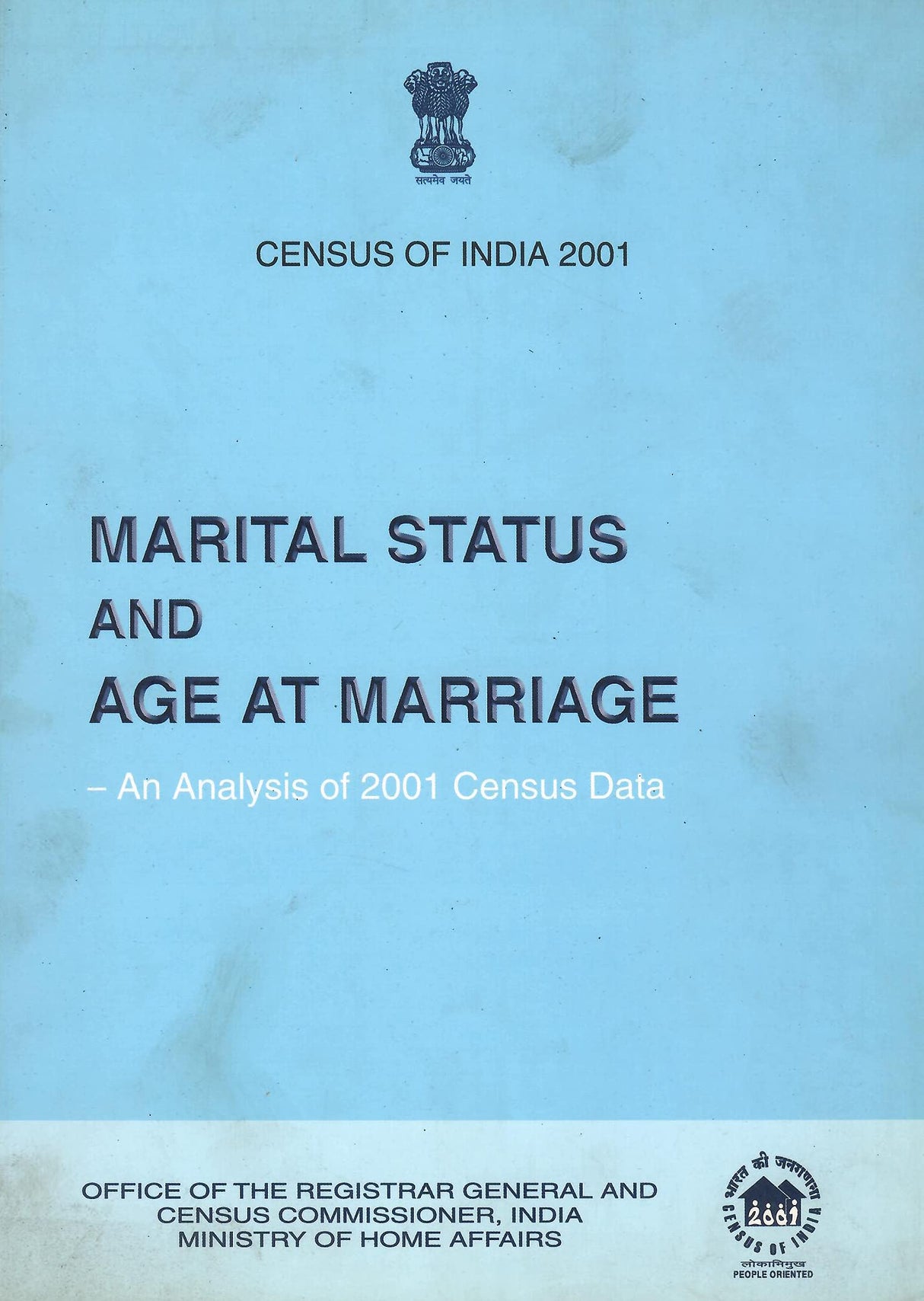 Marital Status and Age at Marriage - An Analysis of 2001 Census Data [Paperback] Ministry of Home Affairs