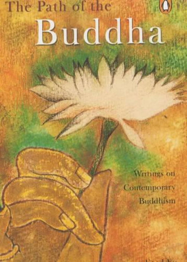 The Path Of The Buddha: The Writings Of Contemporary Buddhism - Retail Maharaj