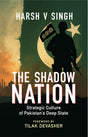 The Shadow Nation: Strategic Culture of Pakistan’s Deep State - Retail Maharaj
