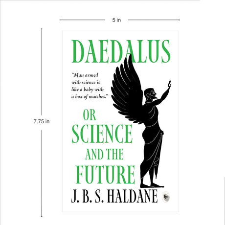 Daedalus, or Science and the Future - Retail Maharaj