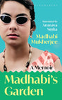 Madhabi's Garden: A Memoir - Retail Maharaj