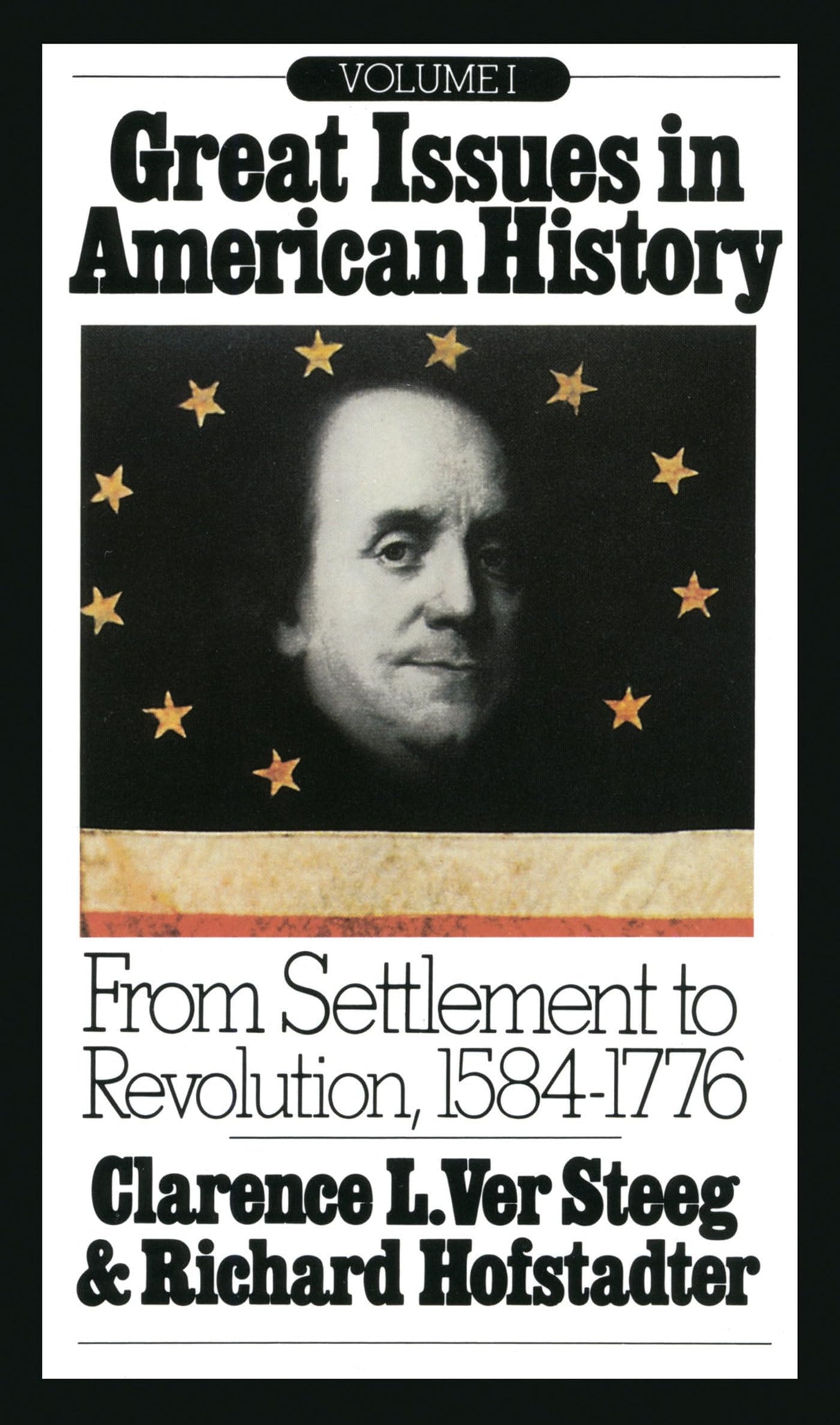 Great Issues in American History, Vol. I: From Settlement to Revolution, 1584-1776 - Retail Maharaj