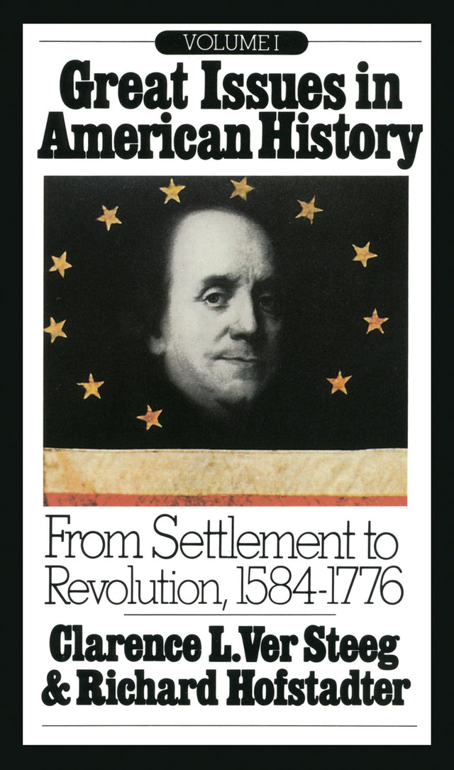 Great Issues in American History, Vol. I: From Settlement to Revolution, 1584-1776 - Retail Maharaj