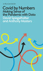 Covid By Numbers: Making Sense of the Pandemic with Data (Pelican Books) - Retail Maharaj