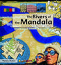 The Rivers Of The Mandala: Journey To The Heart Of Buddhism - Retail Maharaj