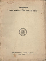 Symposium On Clay Minerals In Indian Soils