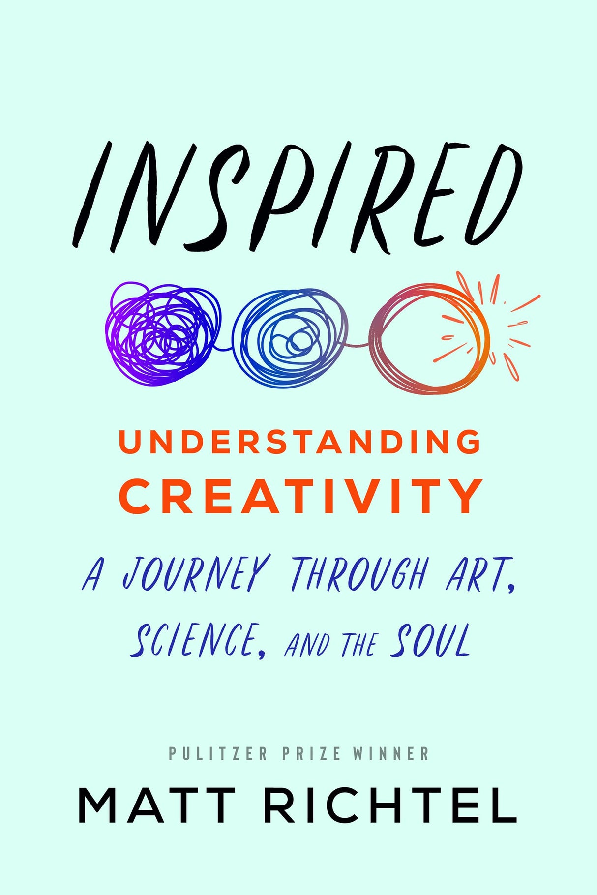 Inspired : Understanding Creativity: A Journey Through Art, Science, and the Soul - Retail Maharaj