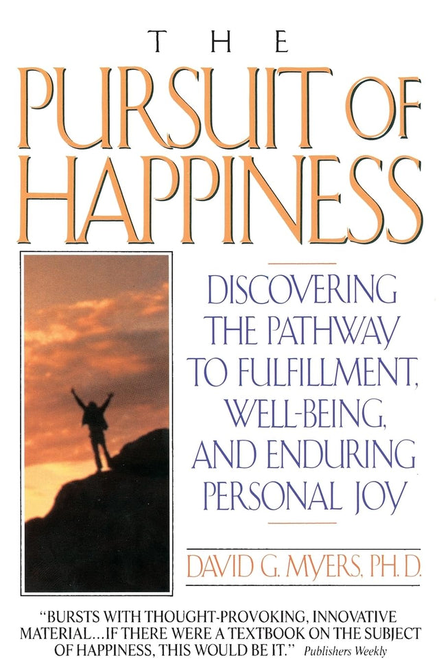 Pursuit of Happiness: Discovering the Pathway to Fulfillment, Well-Being, and Enduring Personal Joy - Retail Maharaj