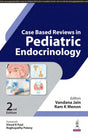 CASE BASED REVIEWS IN PEDIATRIC ENDOCRINOLOGY - Retail Maharaj