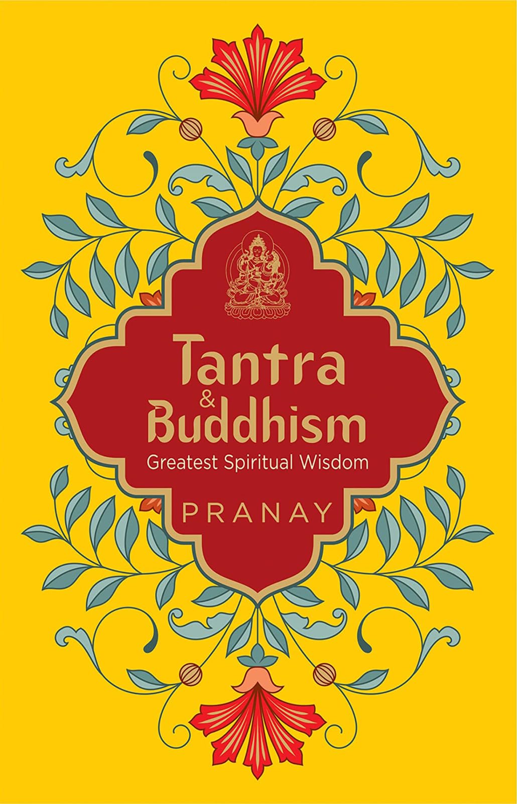Tantra & Buddhism, Greatest Spiritual Wisdom - Retail Maharaj