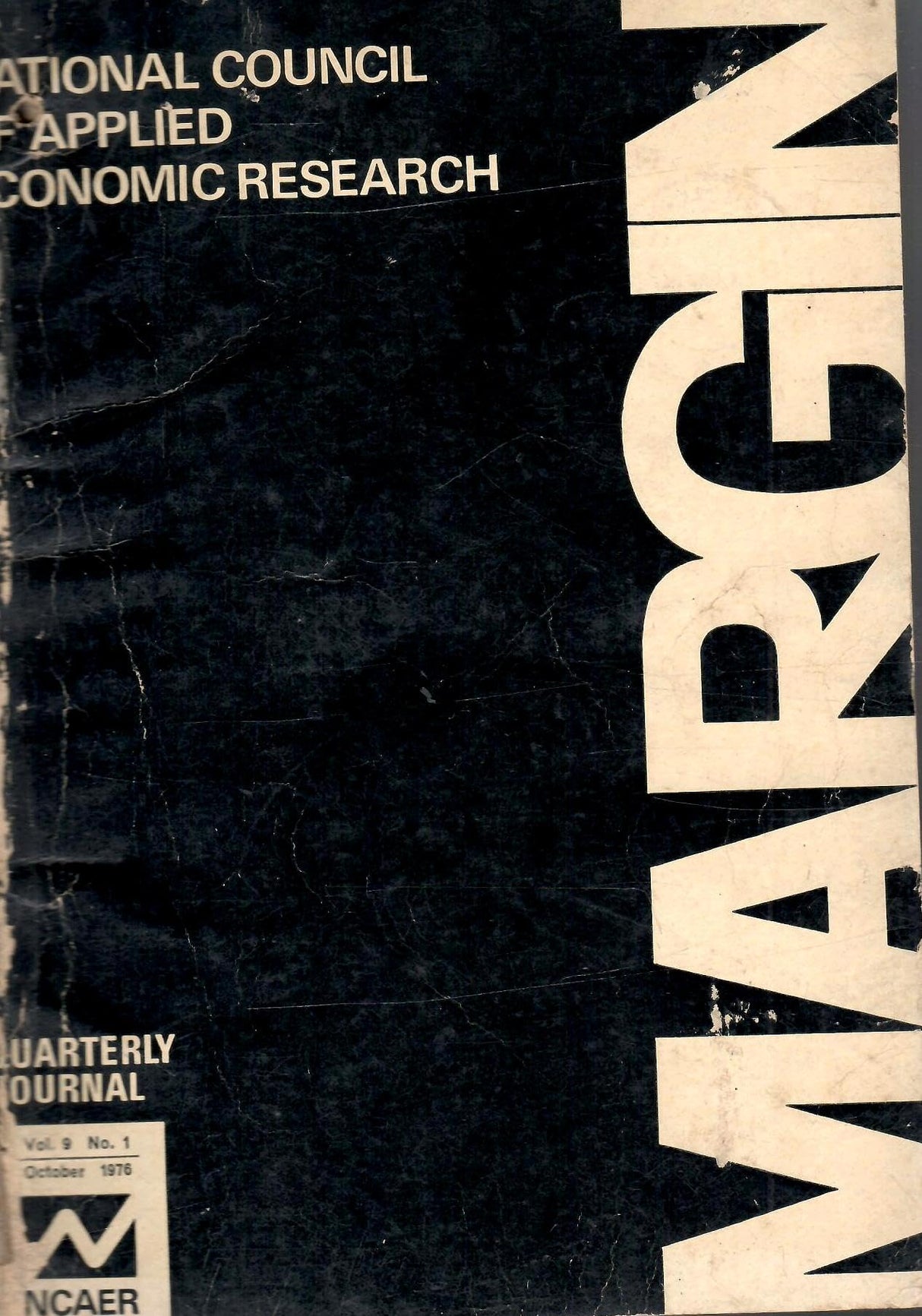 Margin Quarterly Journal Of National Council Of Applied Economic Research - Vol. 9, No. 1, 2, 3 & 4, Vol. 10, No. 1 ( Vol. 9, No. 1 to 4 + Vol. 10, ... 9 , October 1976 to Vol. 10, October 1977 )
