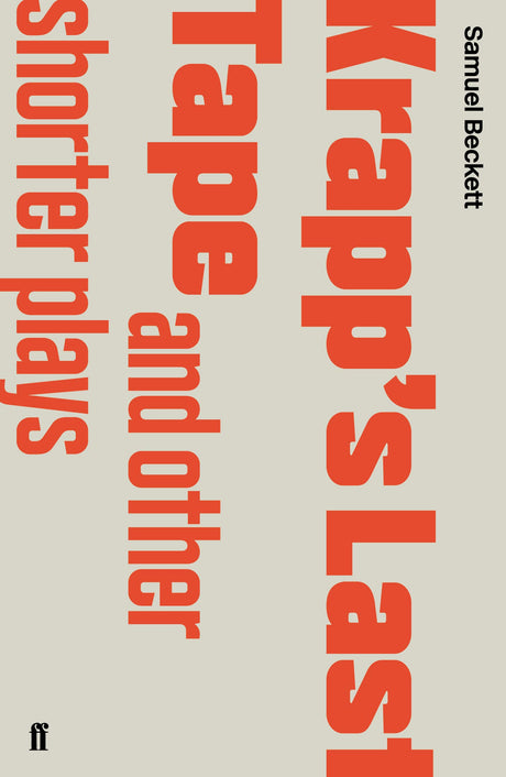 Krapp's Last Tape and Other Shorter Plays - Retail Maharaj