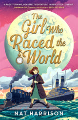 The Girl Who Raced the World: a page-turning retelling of the beloved classic Around the World in Eighty Days - Retail Maharaj