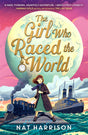 The Girl Who Raced the World: a page-turning retelling of the beloved classic Around the World in Eighty Days - Retail Maharaj