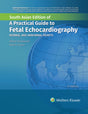 A Practical Guide To Fetal Echocardiography: Normal and Abnormal Hearts, 4th South Asian ed - Retail Maharaj