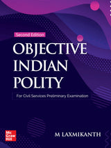 Objective Indian Polity (English), 2e by M Laxmikanth for UPSC CSE Prelims 2026 | 13 new chapters | 1650 Topicwise Practice Questions covering the entire syllabus | 10 Model Test Papers - Retail Maharaj