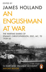 An Englishman at War: The Wartime Diaries of Stanley Christopherson DSO MC & Bar 1939-1945: The Wartime Diaries of Stanley Christopherson DSO MC and Bar 1939 - 1945 - Retail Maharaj