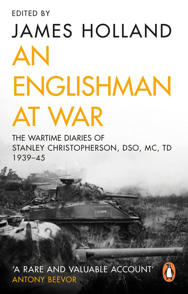 An Englishman at War: The Wartime Diaries of Stanley Christopherson DSO MC & Bar 1939-1945: The Wartime Diaries of Stanley Christopherson DSO MC and Bar 1939 - 1945 - Retail Maharaj