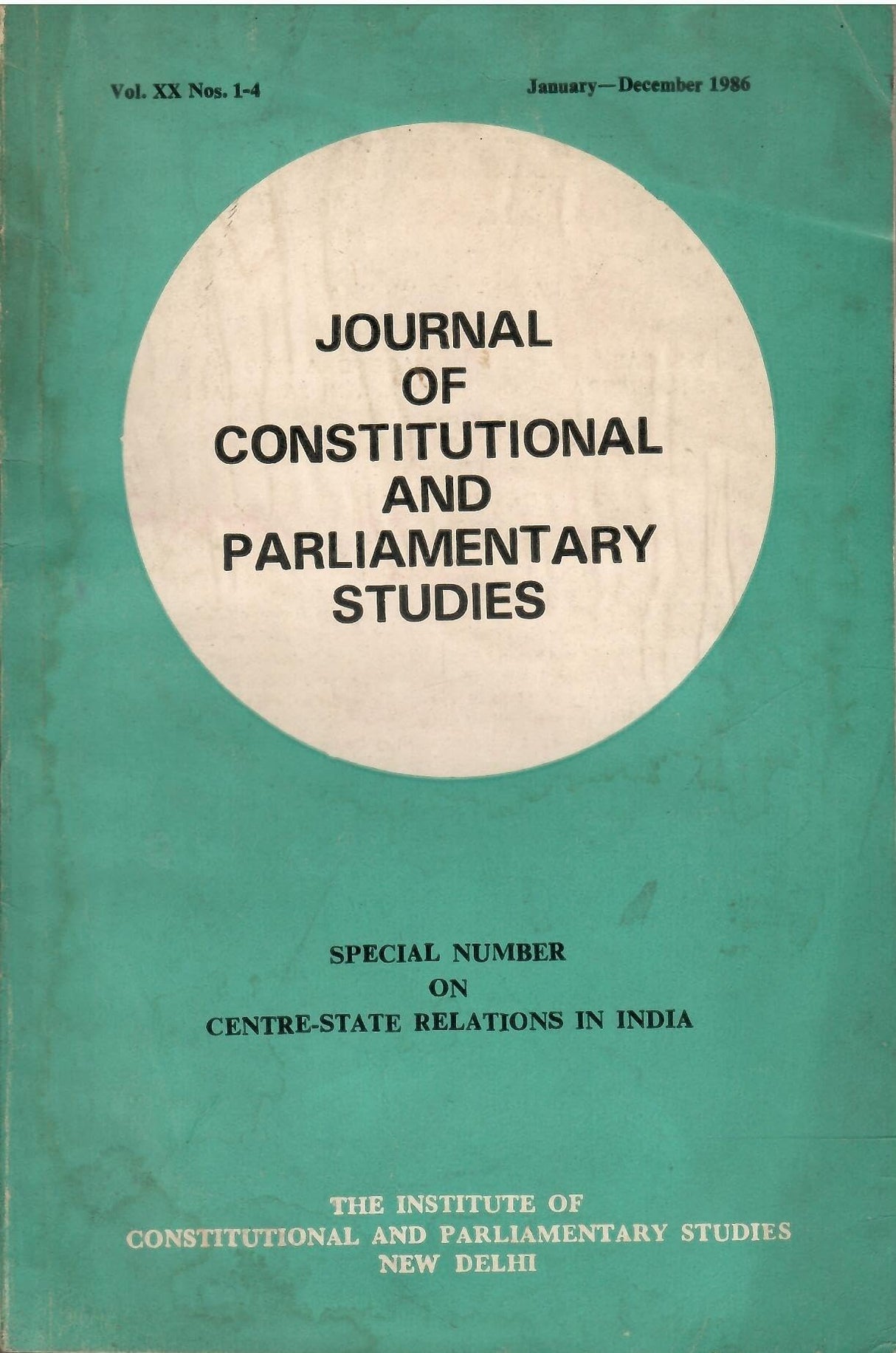 Journal Of Constitutional And Parliamentary Studies (Vol. XX Nos. 1 To 4) - (January-December, 1986) - complete in single issue