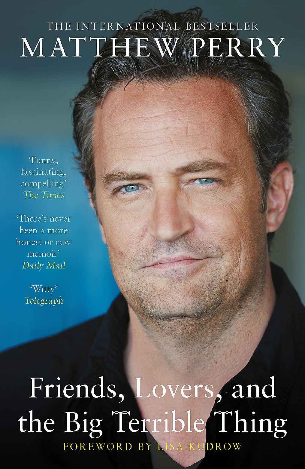 Friends, Lovers and the Big Terrible Thing: The powerful memoir from the beloved star of Friends - Retail Maharaj