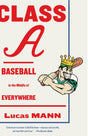 Class A: Baseball in the Middle of Everywhere - Retail Maharaj