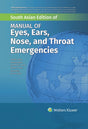 Manual of Eye, Ear, Nose, and Throat Emergencies, 1st South Asian ed - Retail Maharaj