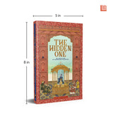 The Hidden One the Untold Story of Aurengzeb's Daughter - Retail Maharaj