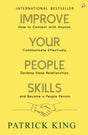 Improve Your People Skills: How to Connect With Anyone, Communicate Effectively, Develop Deep Relationships, and Become a People Person (English) - Retail Maharaj