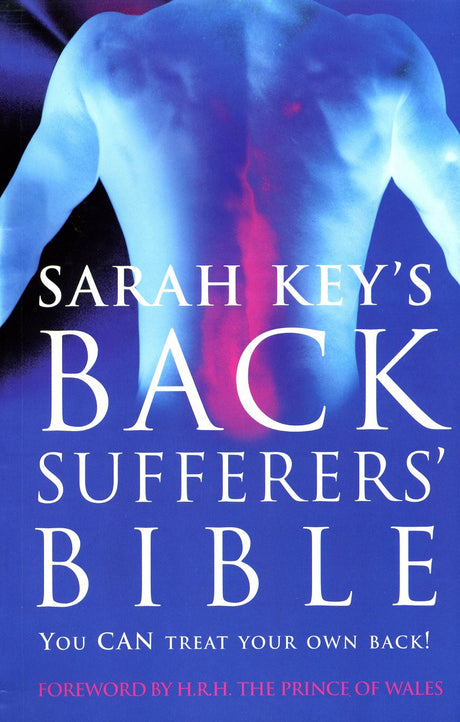 The Back Sufferer's Bible: You Can Treat Your Own Back! - Retail Maharaj