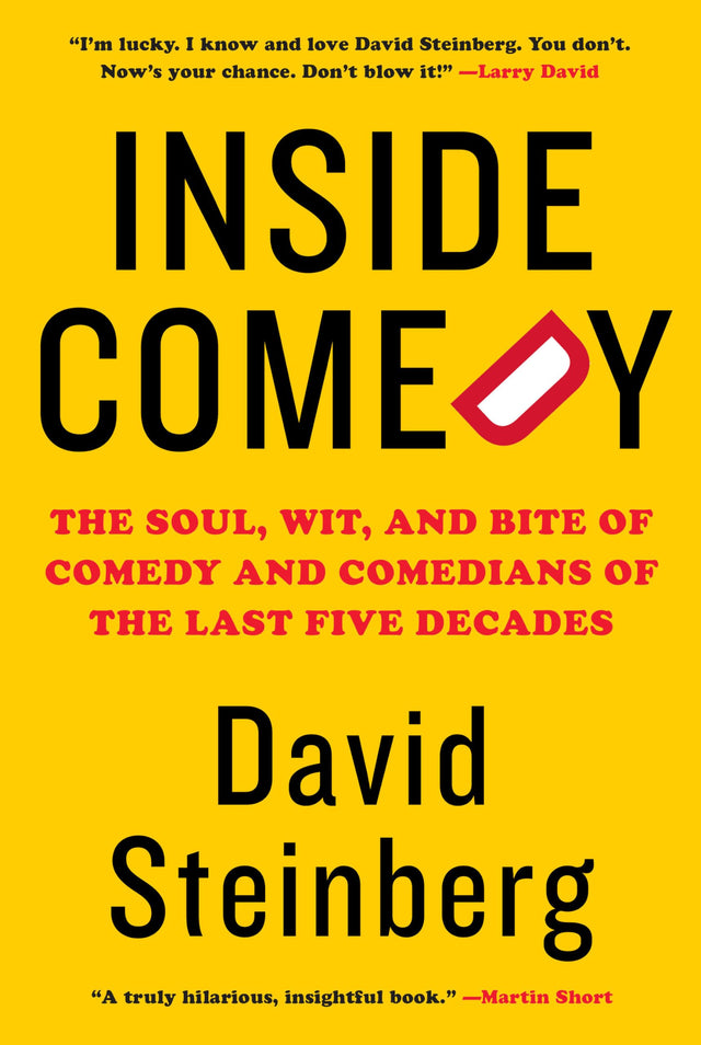 Inside Comedy: The Soul, Wit, and Bite of Comedy and Comedians of the Last Five Decades - Retail Maharaj