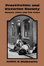 Prostitution and Victorian Society: Women, Class, and the State - Retail Maharaj