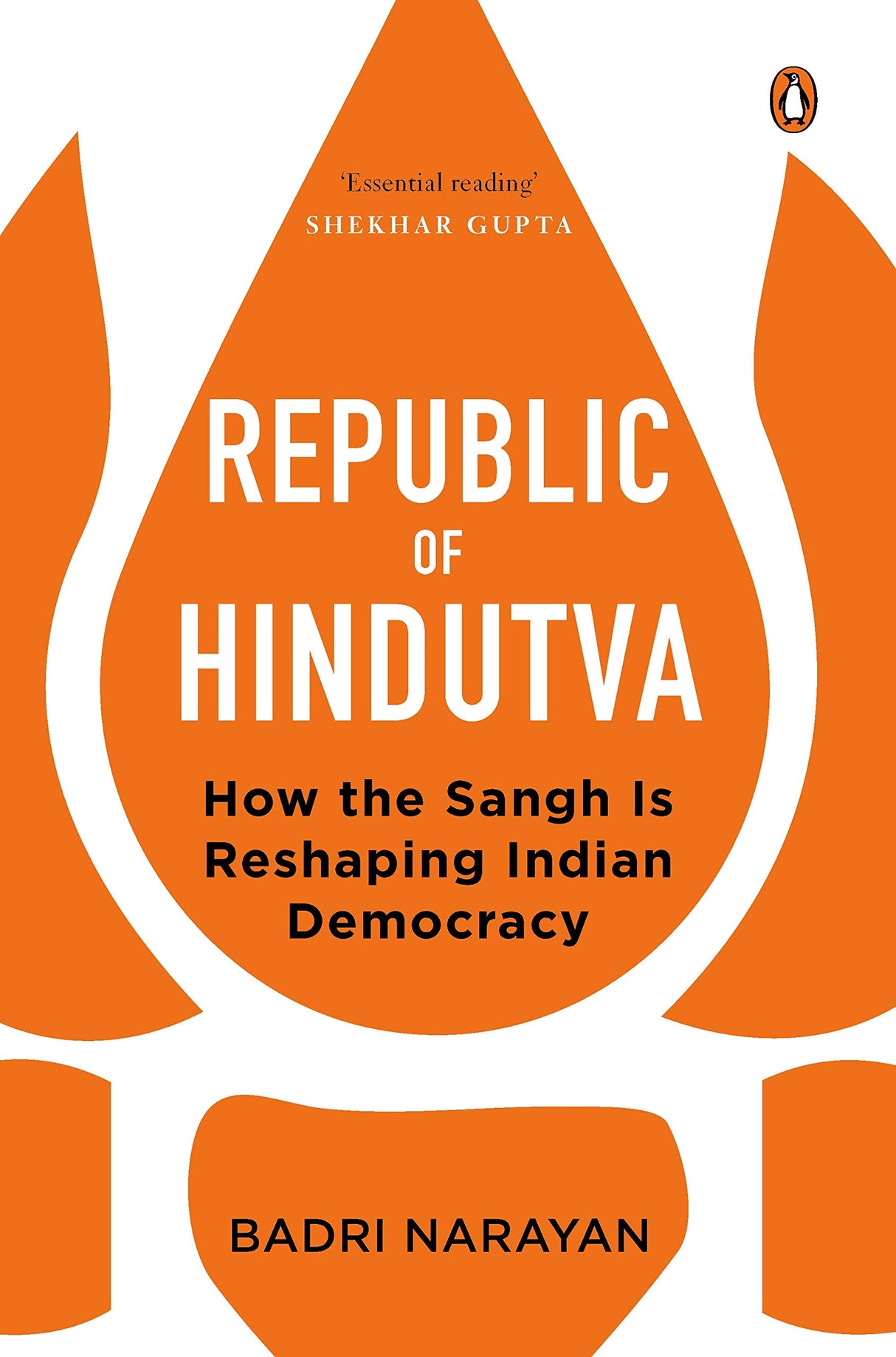 Republic of Hindutva: How the Sangh Is Reshaping Indian Democracy | Penguin Books on Indian Politics & History | Non-fiction - Retail Maharaj