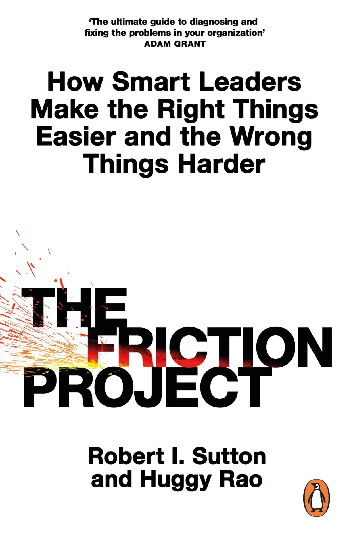 The Friction Project: How Smart Leaders Make the Right Things Easier and the Wrong Things Harder - Retail Maharaj