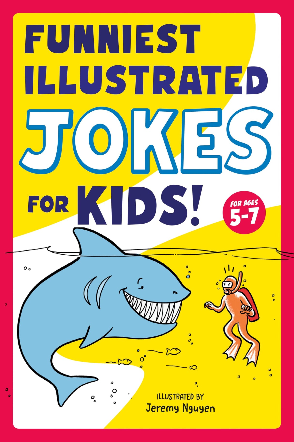 Funniest Illustrated Jokes for Kids!: For Ages 5-7 - Retail Maharaj
