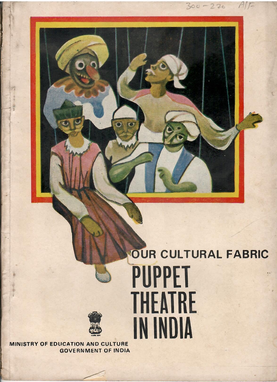 Our Cultural Fabric - Puppet Theatre In India
