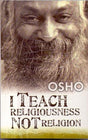 I Teach Religiousness Not Religion - Retail Maharaj