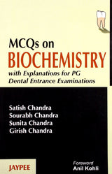 MCQS ON BIOCHEMISTRY WITH EXPLANATIONS FOR PG DENTAL ENTRANCE EXAMINATONS - Retail Maharaj