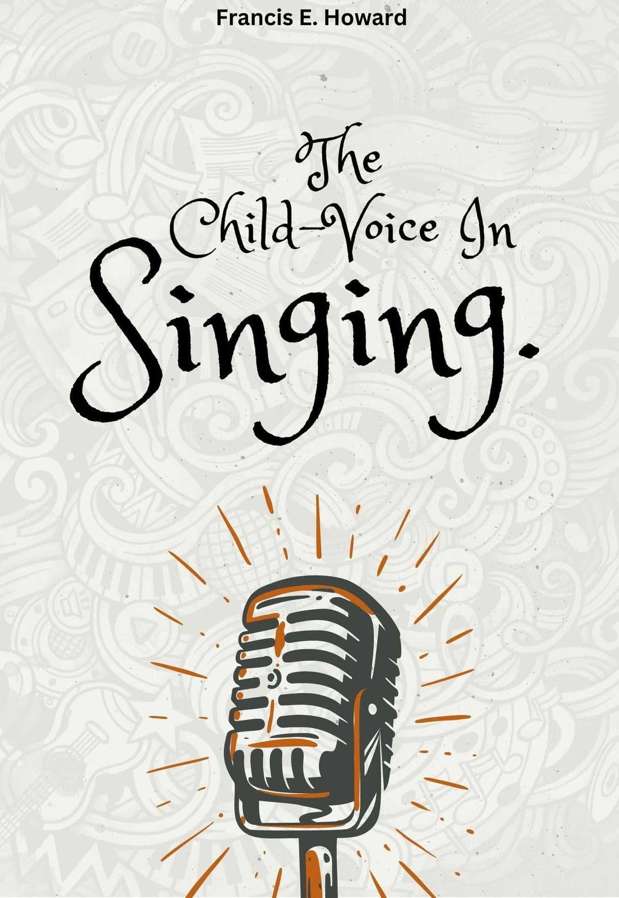 The Child-Voice In Singing - Retail Maharaj