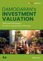 Investment Valuation: Tools and Techniques for Determining the Value of Any Asset, 4ed An Indian Adaptation - Retail Maharaj