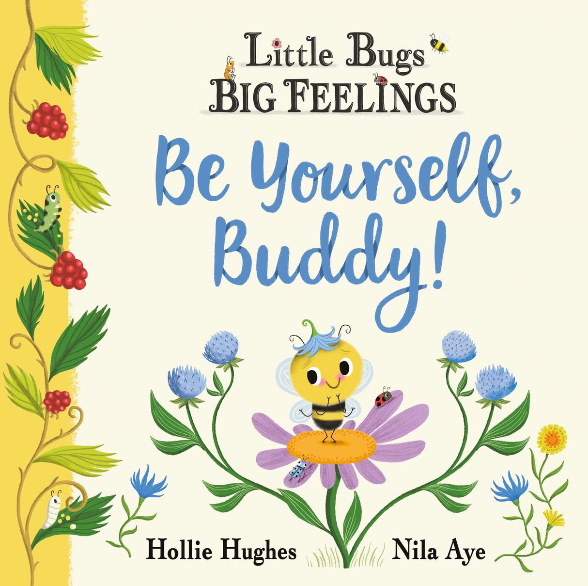 Little Bugs Big Feelings: Be Yourself Buddy - Retail Maharaj