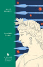 Funeral Games: A Novel of Alexander the Great: A Virago Modern Classic - Retail Maharaj